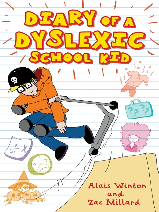 Title details for Diary of a Dyslexic School Kid by Alais Winton - Available